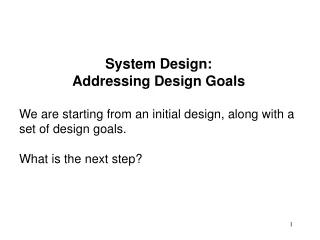 System Design: Addressing Design Goals