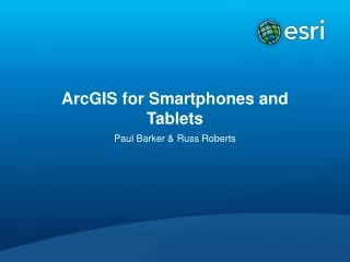 ArcGIS for Smartphones and Tablets