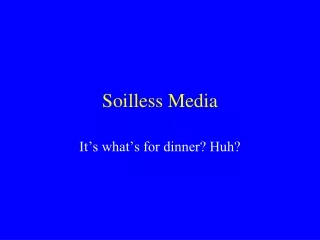 Soilless Media