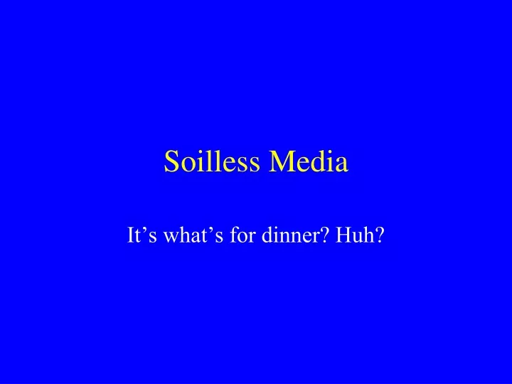 soilless media