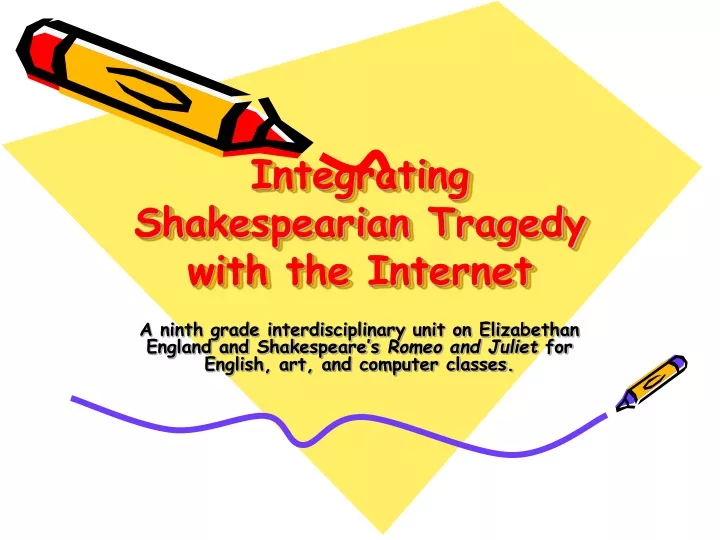 integrating shakespearian tragedy with the internet