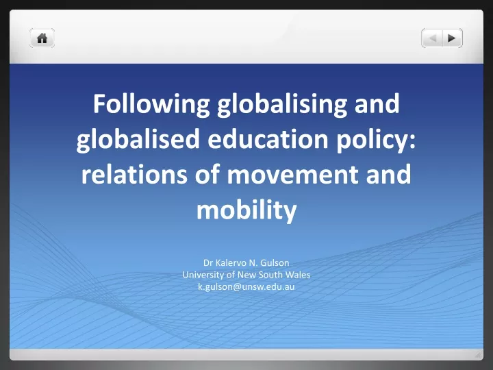 following globalising and globalised education policy relations of movement and mobility