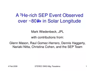 A  3 He-rich SEP Event Observed over ~80 ? in Solar Longitude