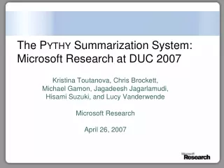 The  Pythy  Summarization System: Microsoft Research at DUC 2007