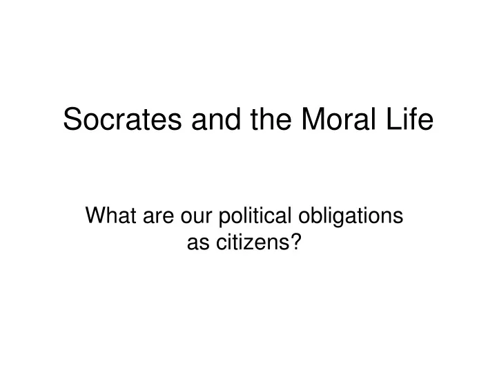 socrates and the moral life