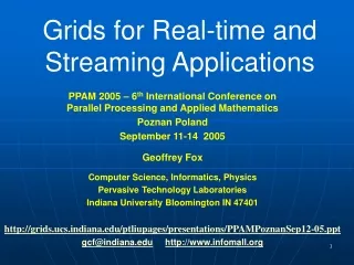 Grids for Real-time and Streaming Applications