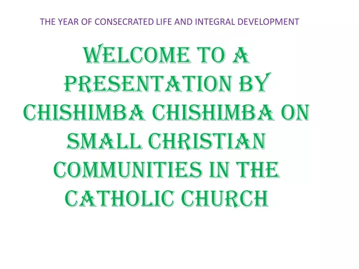 the year of consecrated life and integral development