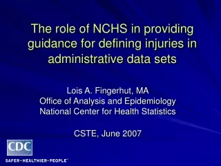 The role of NCHS in providing guidance for defining injuries in administrative data sets