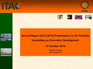Annual Report (2015/2016) Presentation to the Portfolio Committee on Economic Development