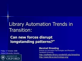 Library Automation Trends in Transition: