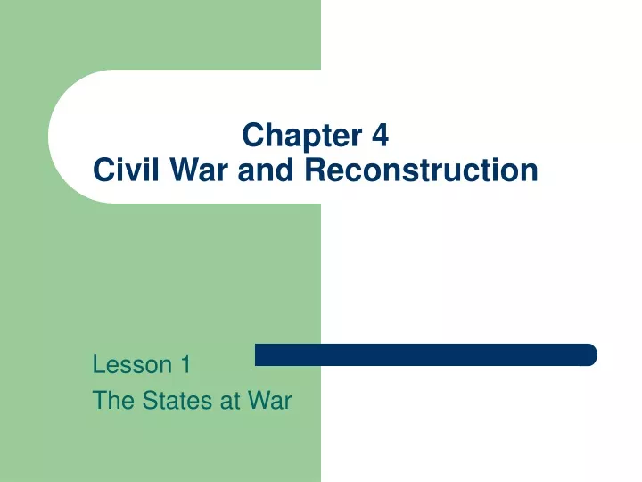 chapter 4 civil war and reconstruction