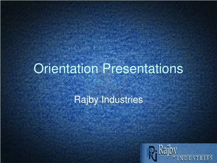 orientation presentations
