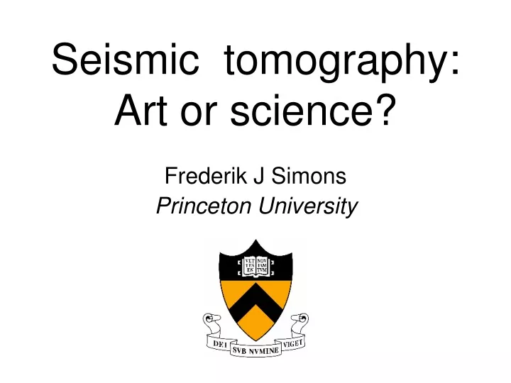 seismic tomography art or science