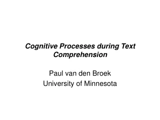 Cognitive Processes during Text Comprehension