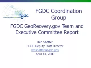 FGDC GeoReovery Team and Executive Committee Report