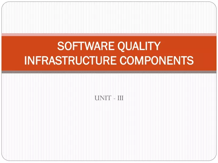 software quality infrastructure components