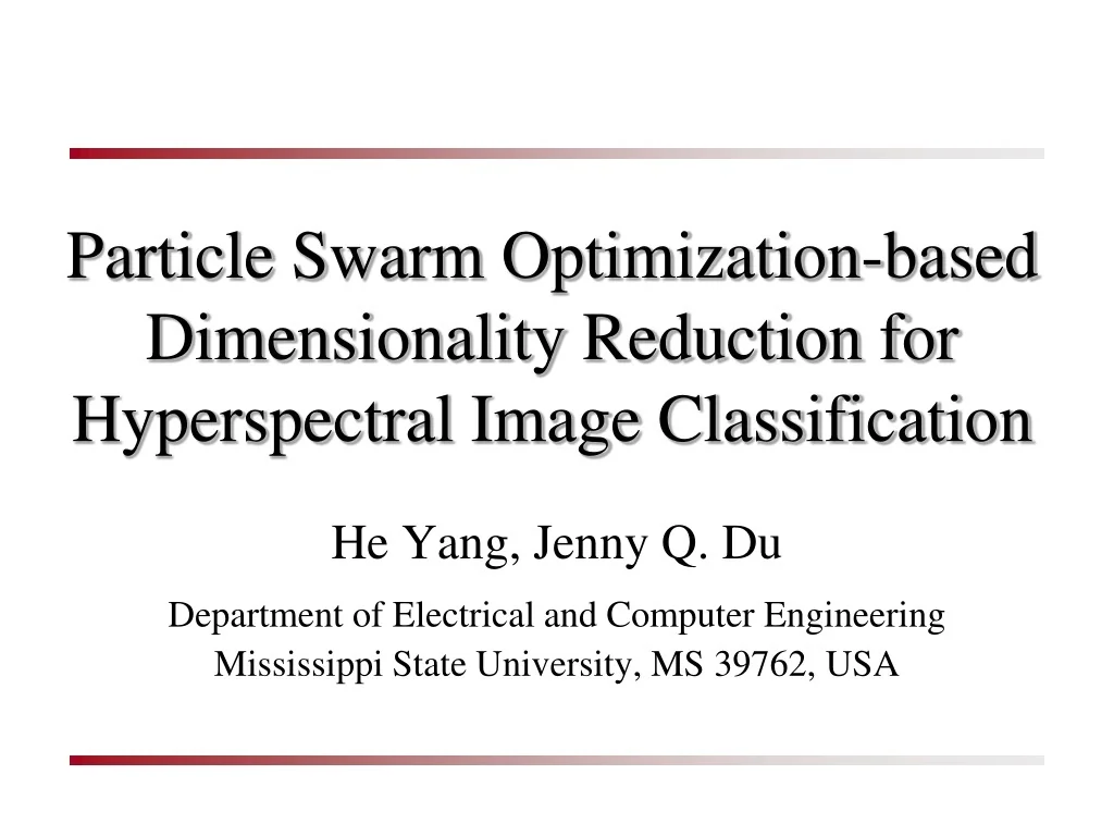 PPT - PSO-Based Dimensionality Reduction for Hyperspectral Image ...