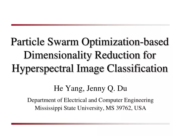 particle swarm optimization based dimensionality reduction for hyperspectral image classification