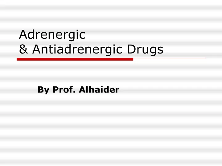 adrenergic antiadrenergic drugs