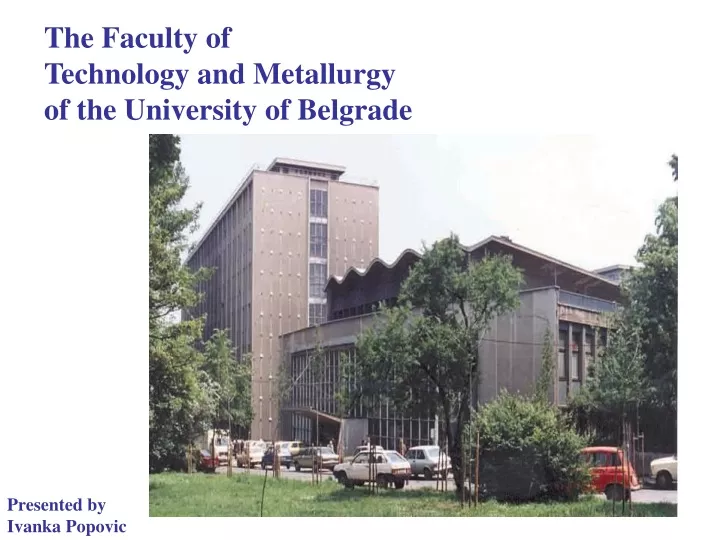 the faculty of technology and metallurgy of the univer sity of be lgrade