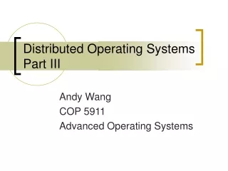Distributed Operating Systems Part III