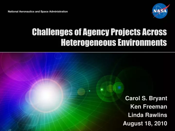 challenges of agency projects across heterogeneous environments