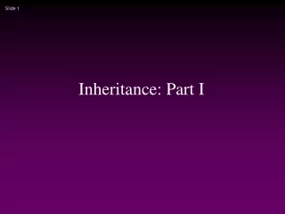 Inheritance: Part I