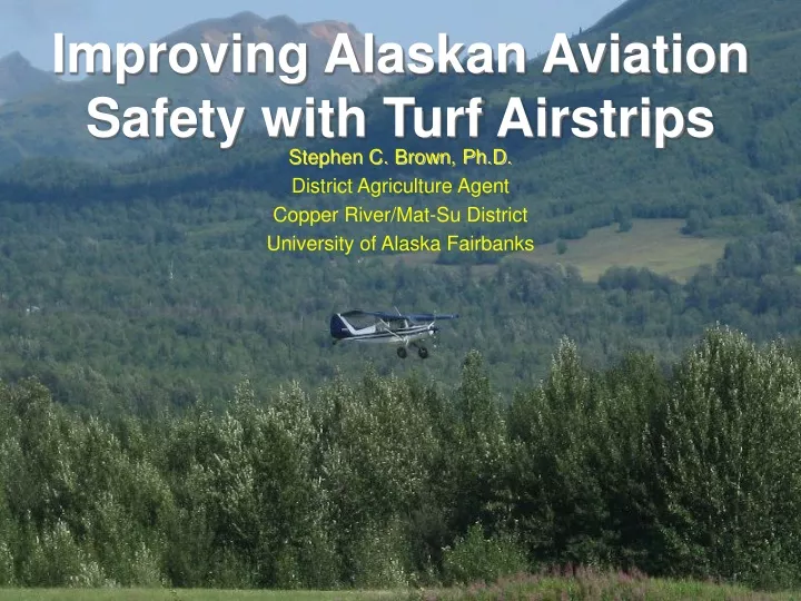 improving alaskan aviation safety with turf airstrips