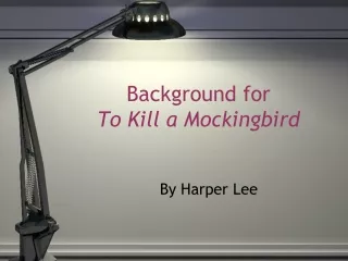 Background for To Kill a Mockingbird