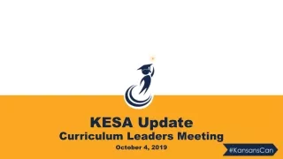 KESA Update Curriculum Leaders Meeting