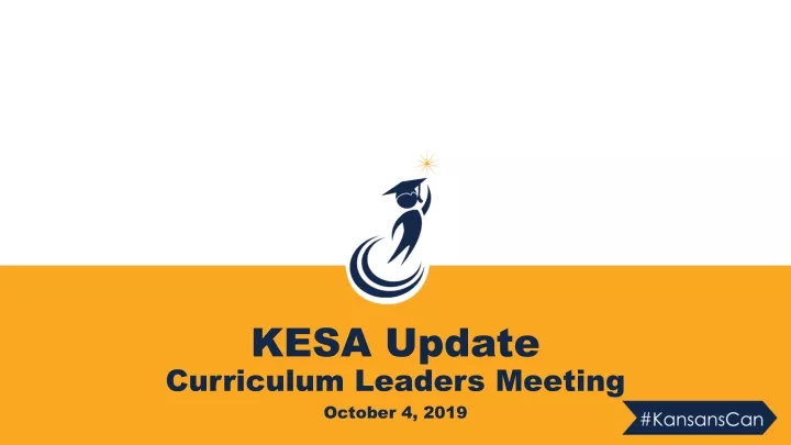 kesa update curriculum leaders meeting