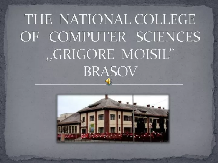 the national college of computer sciences grigore moisil brasov