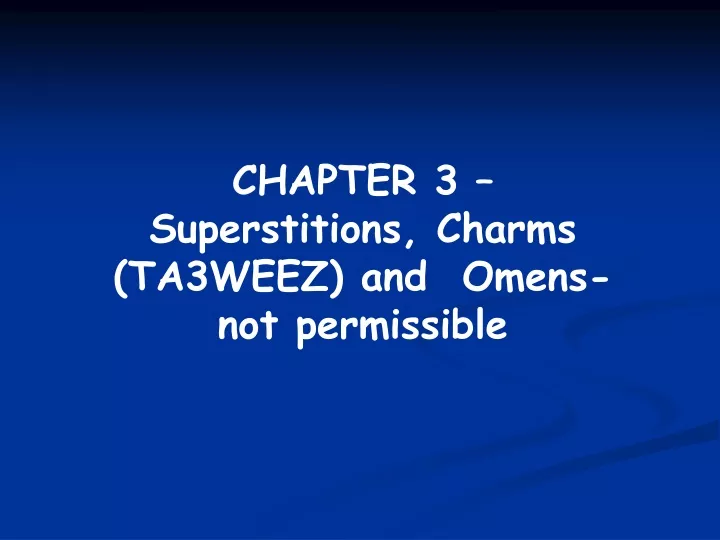 chapter 3 superstitions charms ta3weez and omens