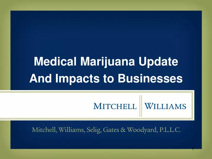 medical marijuana update and impacts to businesses