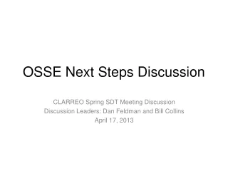 OSSE Next Steps Discussion