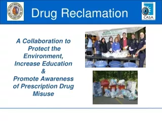 Drug Reclamation