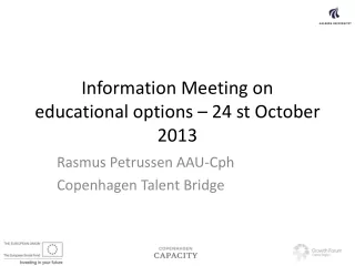 Information Meeting on educational  options – 24  st October  2013