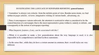 INVESTIGATING THE LANGUAGE OF NEWSPAPER REPORTING:  general features
