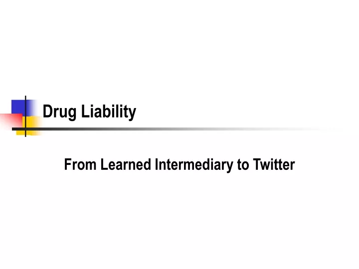 drug liability