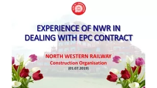 EXPERIENCE OF NWR IN DEALING WITH EPC CONTRACT
