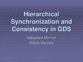 Hierarchical Synchronization and Consistency in GDS