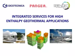 INTEGRATED SERVICES FOR HIGH ENTHALPY GEOTHERMAL APPLICATIONS