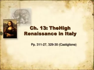 Ch. 13:  TheHigh  Renaissance in Italy