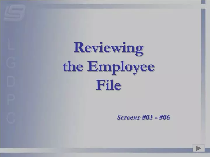 reviewing the employee file