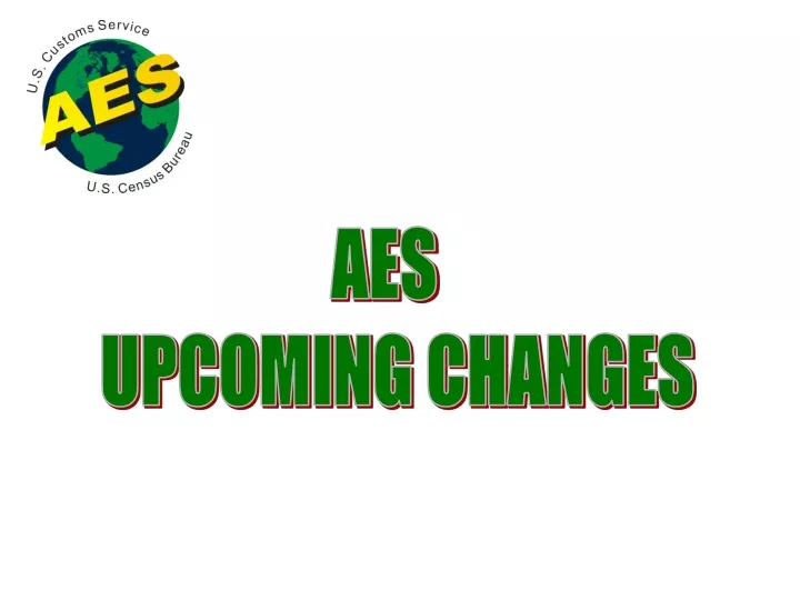 aes upcoming changes