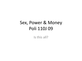 Sex, Power &amp; Money Poli 110J 09
