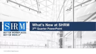 What’s New at SHRM 3 RD  Quarter PowerPoint