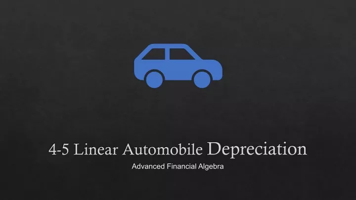 4 5 linear automobile depreciation
