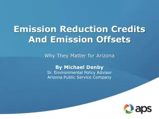 Why They Matter for Arizona By Michael Denby Sr. Environmental Policy Advisor