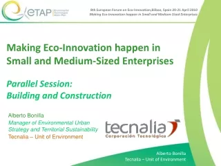 Making Eco-Innovation happen in Small and Medium-Sized Enterprises Parallel Session: